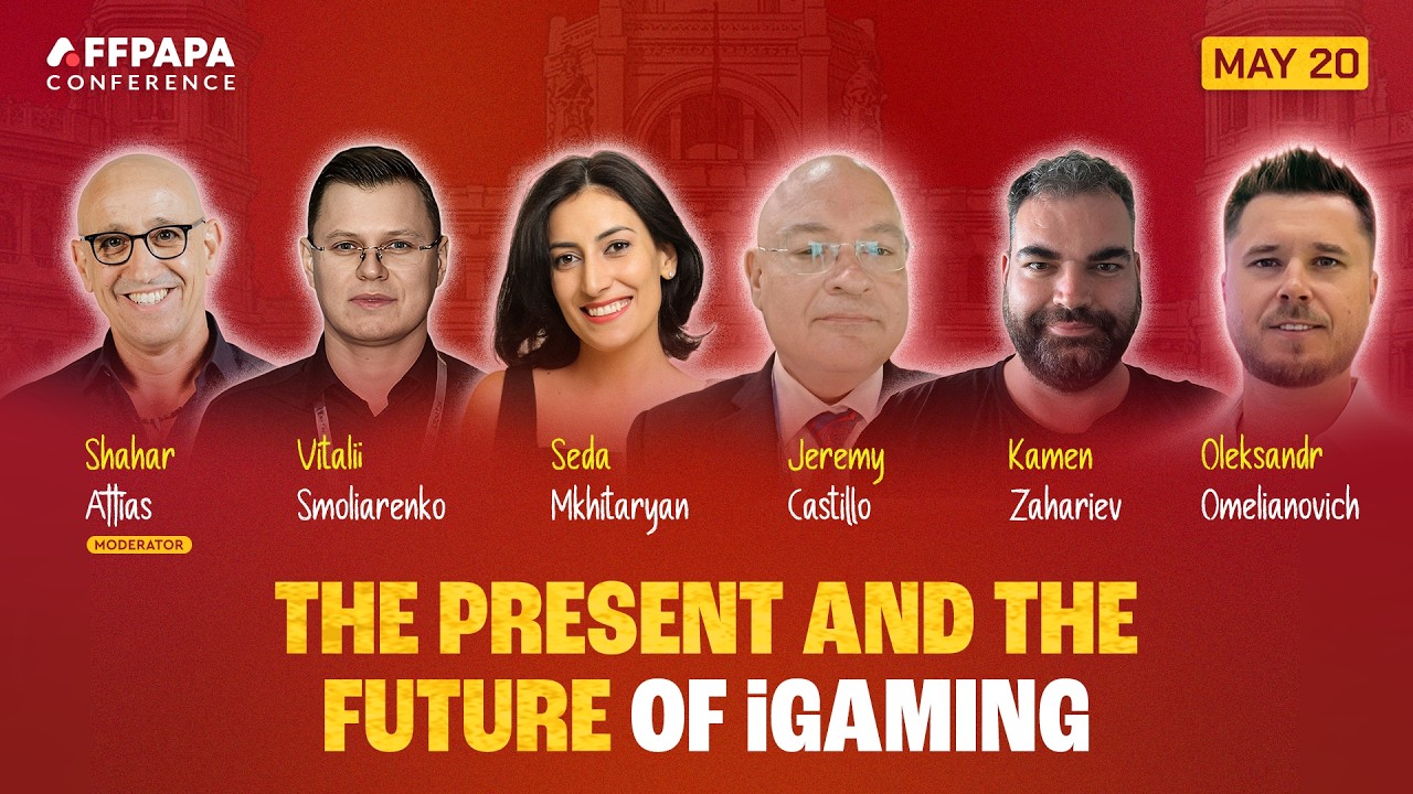 The Present and The Future of iGaming | AffPapa Conference Madrid